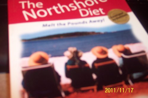 The northshore diet-melt the pounds away! [Paperback] MA RD CDE joanne driver; R