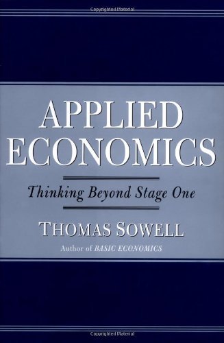 Applied Economics: Thinking Beyond Stage One Sowell, Thomas