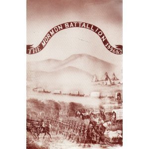 The Mormon Battalion [Paperback] Kate B. Carter