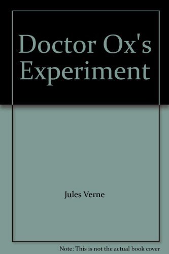 Doctor Ox's Experiment [Hardcover] Jules Verne