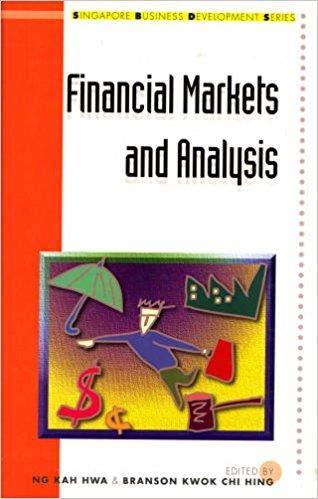 Financial Markets and Analysis (Singapore Business Development Series) Branson K