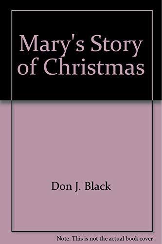 Mary's Story of Christmas [Paperback] don-j-black