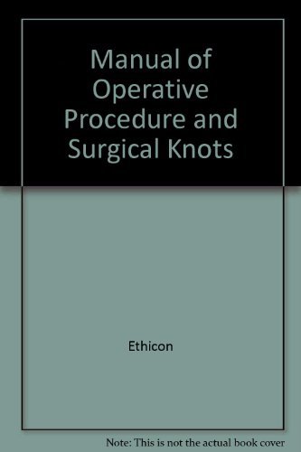 Manual of Operative Procedure and Surgical Knots [Paperback] Ethicon