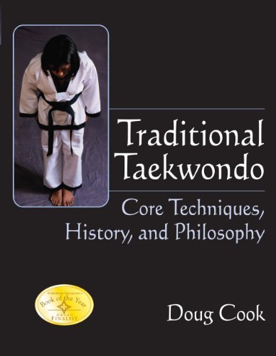 Traditional Taekwondo: Core Techniques, History, and Philosphy [Paperback] Cook,