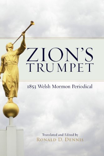 Zion's Trumpet: 1853 Welsh Mormon Periodical Ronald D. Dennis