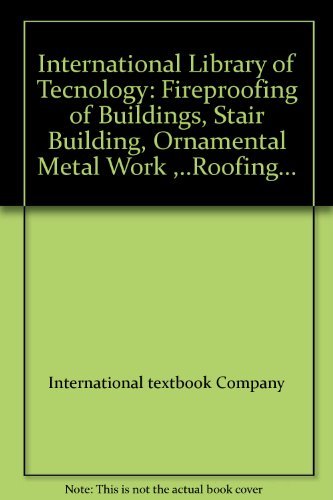 International Library of Tecnology: Fireproofing of Buildings, Stair Building, O