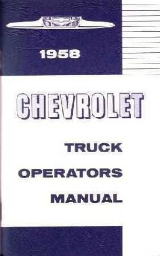 1958 CHEVROLET TRUCK Operators / Owners Manual (Light Medium and Heavy Duty Truc