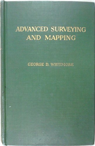 Advanced surveying and mapping (International textbooks in civil engineering) [H