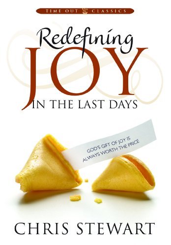 Redefining Joy in the Last Days Chris Stewart