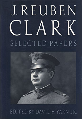 J. Reuben Clark: Selected Papers on Americanism and National Affairs Vol. 5 J. R