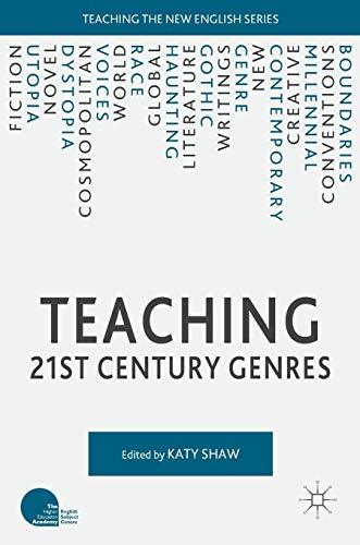 Teaching 21st Century Genres (Teaching the New English) [Hardcover] Shaw, Katy