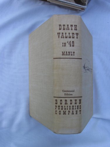 Death Valley in '49 [Hardcover] William Lewis Manly