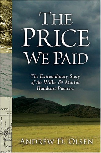 The Price We Paid: The Extraordinary Story of the Willie and Martin Handcart Pio