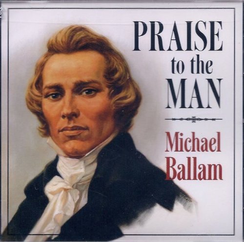 Praise to the Man [Audio CD]