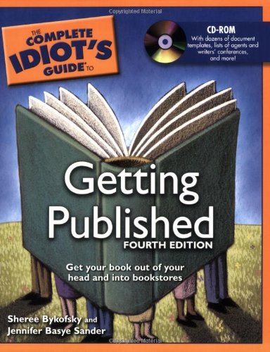 The Complete Idiot's Guide to Getting Published, 4th Edition Bykofsky, Sheree an