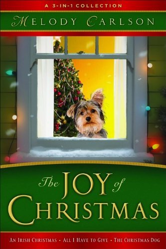 Joy of Christmas, The: A 3-in-1 Collection Carlson, Melody