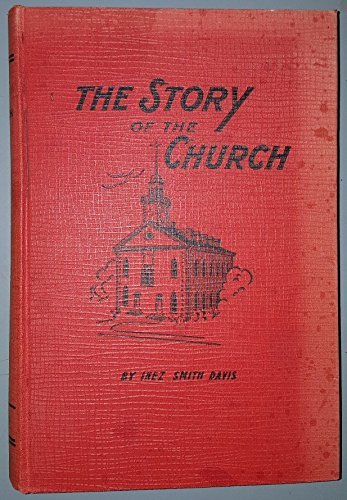 The Story of the Church [Hardcover] Davis, Inez Smith