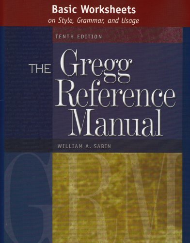 Basic Worksheets on Style, Grammar, and Usage to accompany the Gregg Reference M