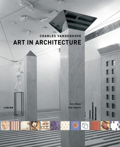 Charles Vandenhove: Art In Architecture Mézil, Eric; Vandenhove, Charles and Sme