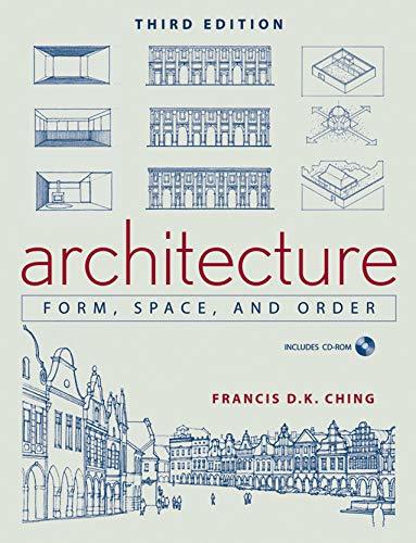 Architecture: Form, Space, and Order Ching, Francis D. K.