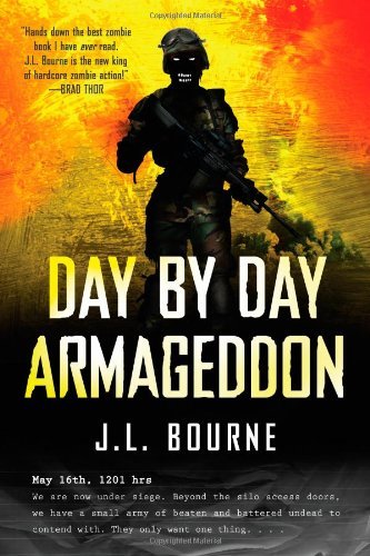 Day by Day Armageddon [Paperback] Bourne, J. L.