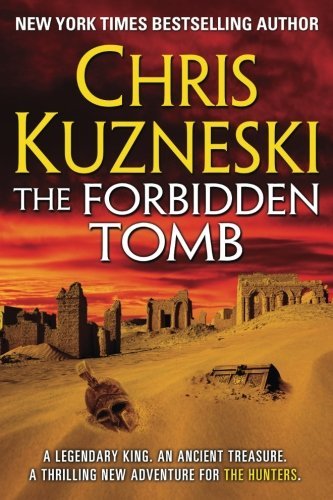 The Forbidden Tomb (The Hunters) [Paperback] Kuzneski, Chris