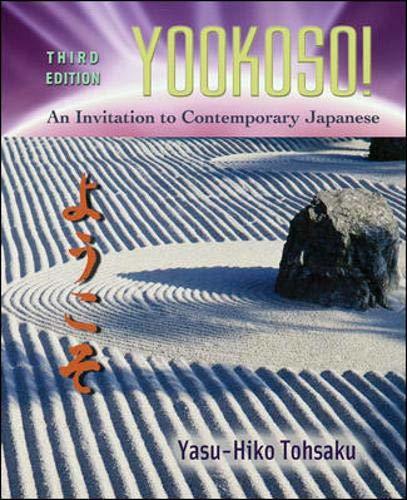 Yookoso! An Invitation to Contemporary Japanese, Third Edition Tohsaku, Yasu-Hik