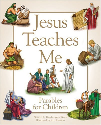 Jesus Teaches Me: Parables For Children [Hardcover] Wach, Randy-lynne and Harsto