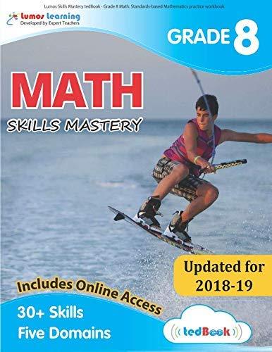 [Lumos Learning] Lumos Skills Mastery tedBook - Grade 8 Math: Standards-Based Ma