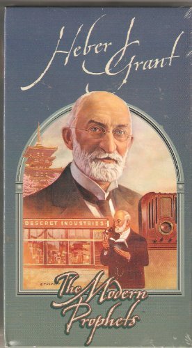 The Modern Prophets: Herber J. Grant [VHS Tape]