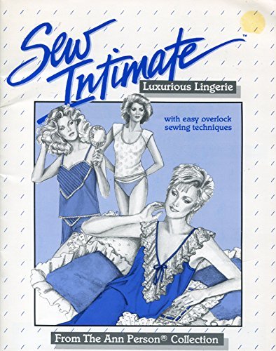 Sew Intimate Luxurious Lingerie [Paperback] Ann Person