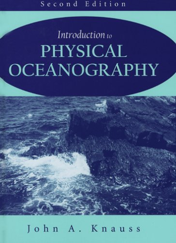 Introduction to Physical Oceanography [Hardcover] Knauss, John A.