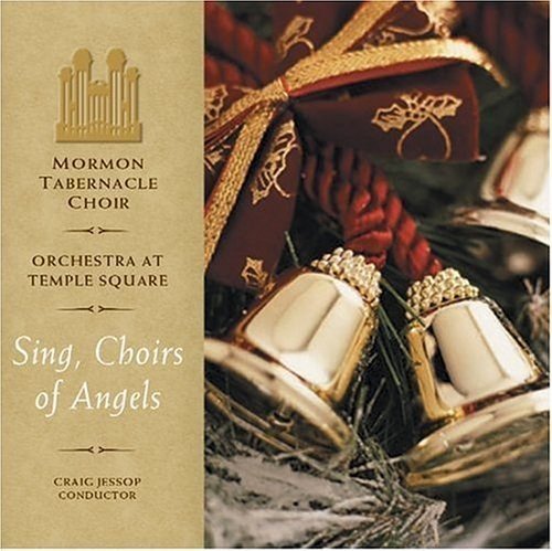 Sing Choirs of Angels Mormon Tabernacle Choir and Orchestra at Temple Square