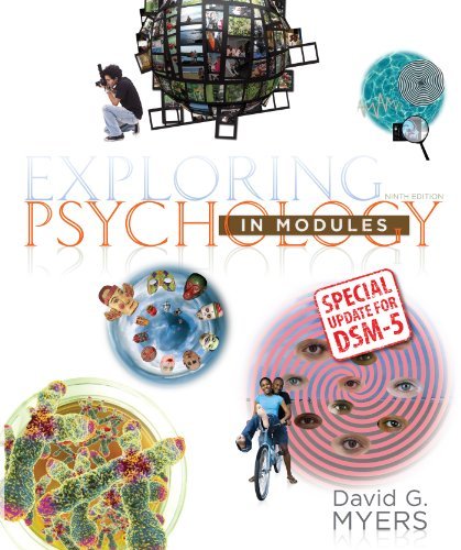 Exploring Psychology in Modules with Updates on DSM-5 Myers, David G.