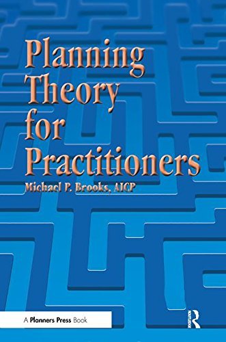Planning Theory for Practitioners Michael P. Brooks