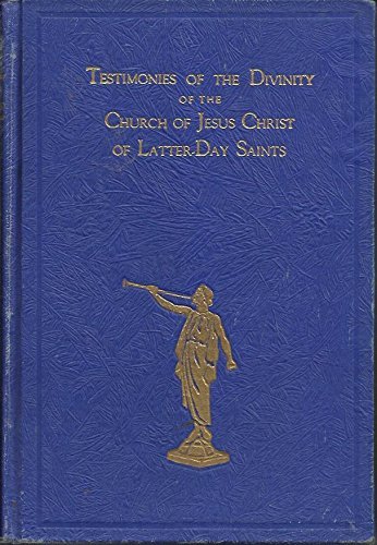 Testimonies of the Divinity of the Church of Jesus Christ of Latter-day Saints B