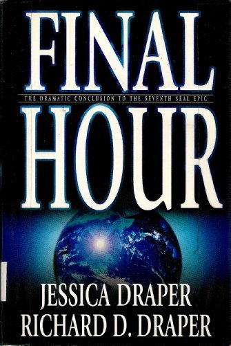 Final Hour(the Dramatic Conclusion to the Seventh Seal Epic) (The Seventh Seal S