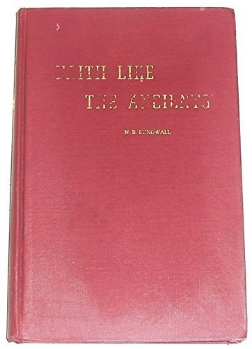 FAITH LIKE THE ANCIENTS' [Hardcover] Lundwall, N. B.