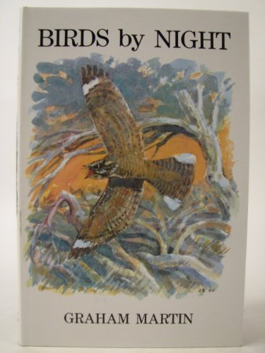 Birds by Night (T & AD Poyser) Graham Martin