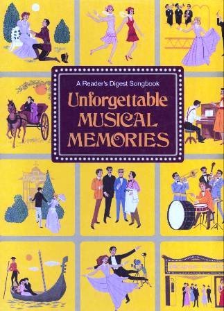 Unforgettable Musical Memories Editors of Reader's Digest