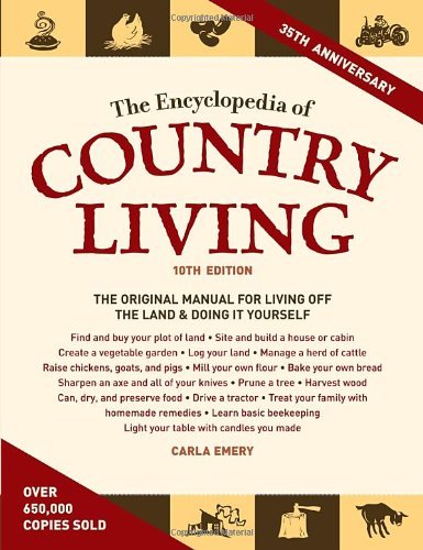 The Encyclopedia of Country Living, 10th Edition Emery, Carla
