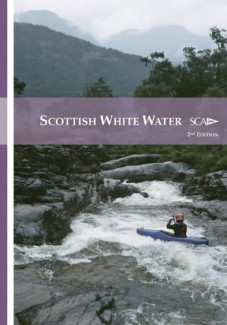 Scottish White Water : The Sca Guidebook [Paperback] Bridget Thomas