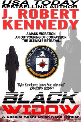 Black Widow: A Special Agent Dylan Kane Thriller Book #5 (Special Agent Dylan Ka