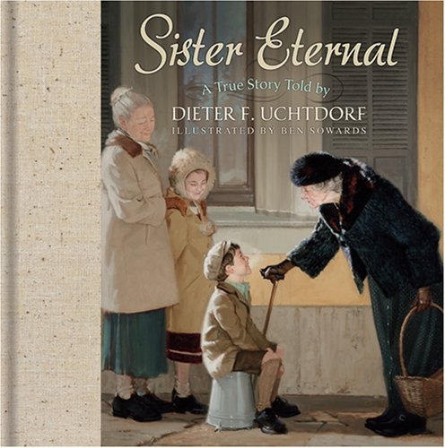 Sister Eternal Dieter F. Uchtdorf