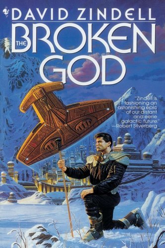 The Broken God Zindell, David