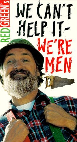 Red Green Show: We Can't Help It We're Men [VHS] [VHS Tape]