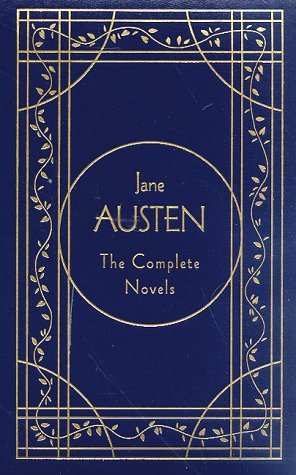 Jane Austen: The Complete Novels, Deluxe Edition (Library of Literary Classics)