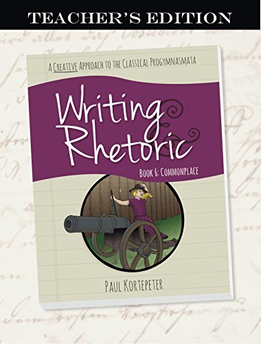 Writing & Rhetoric Book 6: Commonplace, Teacher's Edition [Perfect Paperback] Pa