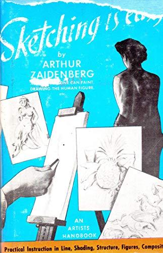 Sketching is Easy [Hardcover] Arthur Zaidenberg