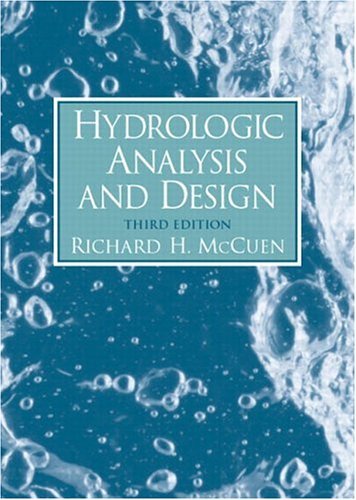 Hydrologic Analysis and Design (3rd Edition) McCuen, Richard H.